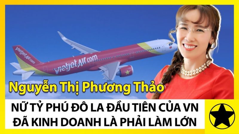Tỉ phú Nguyễn Thị Phương Thảo