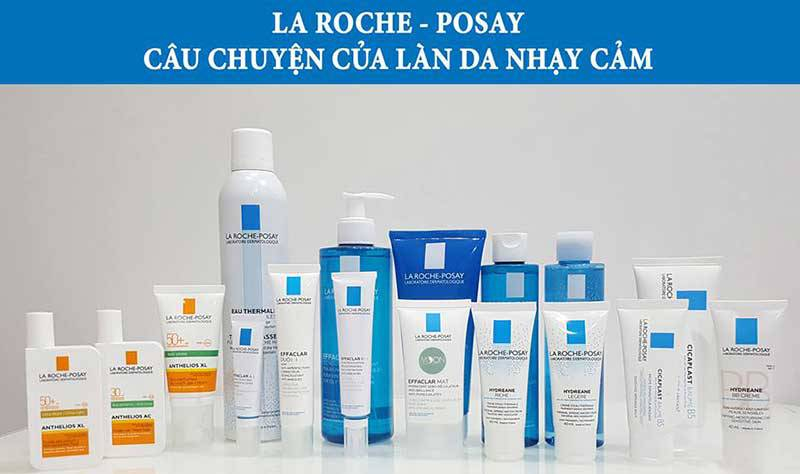 La Roche-Posay – Thương hiệu mỹ phẩm nước Pháp uy tín